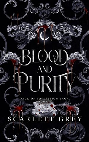 [Pack of Possession Saga 04] • Blood & Purity
